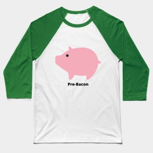 Pre-Bacon Baseball T-Shirt